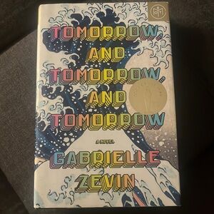 Tomorrow and tomorrow and tomorrow by Gabrielle Zevin